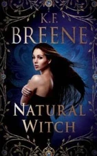 Natural Witch (Magical Mayhem) (Volume 1) - Paperback By Breene, KF - GOOD