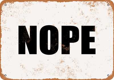 METAL SIGN - NOPE - Vintage Look | eBay