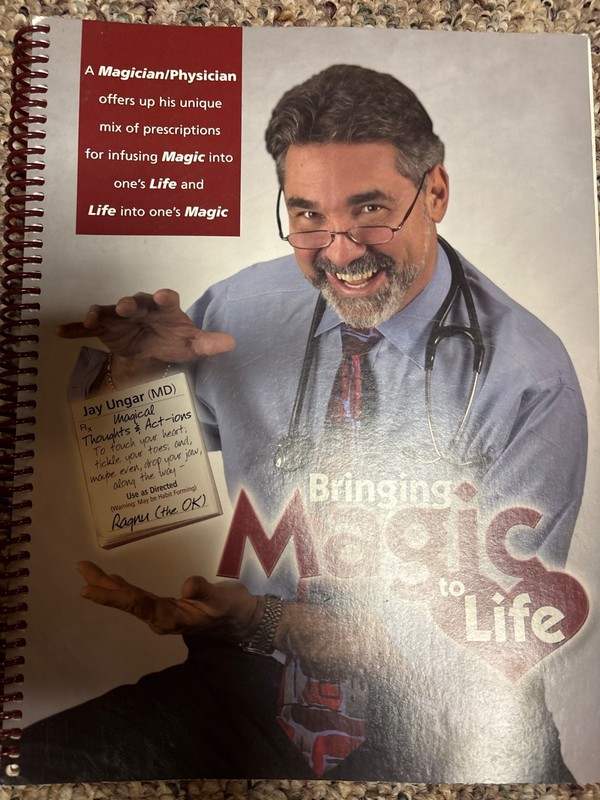 Bringing Magic to Life by Jay Ungar. Magic book. NEW!