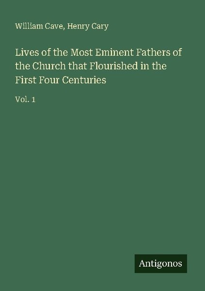 Lives Of The Most Eminent Fathers Of The Church That Flourished In The First Fou-image