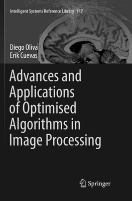 Advances and Applications of Optimised Algorithms in Image Processing Diego Oliv