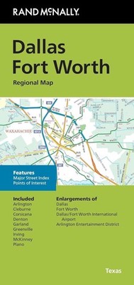 Rand McNally Folded Map: Dallas Fort Worth Regional Map by Rand McNally Folded B