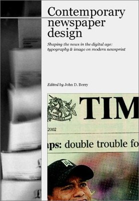 Contemporary Newspaper Design Hardcover John D. Berry