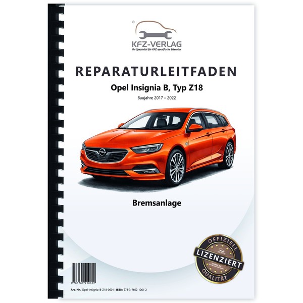 Opel Insignia B Typ Z18 2017-2022 Bremsen Bremsanlagen System Werkstatthandbuch-image