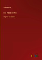 Jules Verne | Les Indes Noires | Buch | FranzöSisch (2023) | En Gros CaractèRes