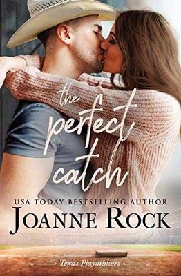 The Perfect Catch (Texas Playmakers) - Paperback, by Rock Joanne - Very Good