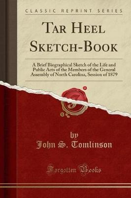 Tar Heel SketchBook A Brief Biographical Sketch of