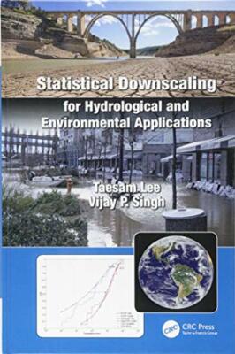 Statistical Downscaling for Hydrological and En, Lee, Singh**