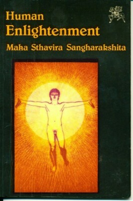 Human Enlightenment: Encounter with Buddism  Sangharakshita 1980