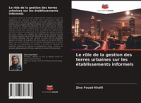 Zina Fouad Khalil | Le RôLe De La Gestion Des Terres Urbaines Sur Les...