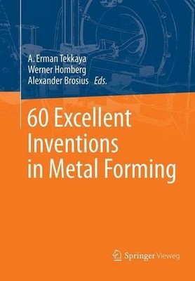 60 Excellent Inventions In Metal Forming By A Erman Tekkaya English 60-excellent-inventions-in-metal-forming-by-a-erman-tekkaya-english