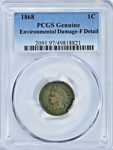 1868 Indian Head Cent PCGS Coin GENUINE Environmental Damage F Fine Detail 2091
