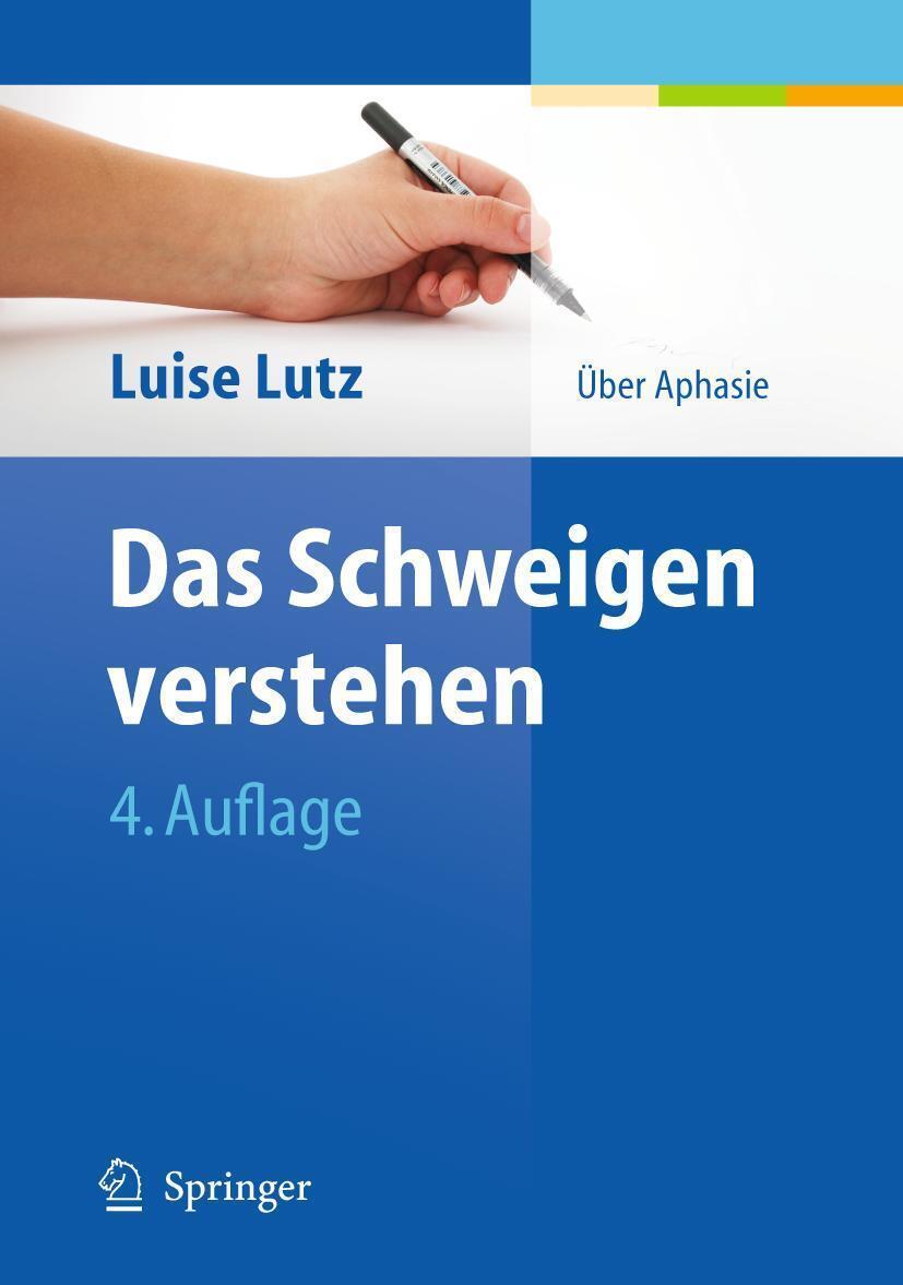 Thumbnail - Das Schweigen Verstehen Über Aphasie Luise Lutz Taschenbuch Xvi