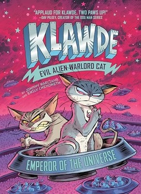 Klawde: Evil Alien Warlord Cat: Emperor of the Universe #5 by Emily Chenoweth...
