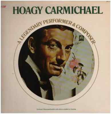 LP Hoagy Carmichael A Legendary Performer & Composer BOOKLET NEAR MINT RCA