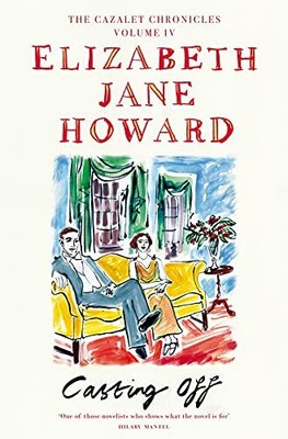 Casting Off (Cazalet Chronicles) by Howard, Elizabeth Jane 1529049423