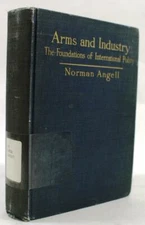 Arms & Industry by Norman Angell