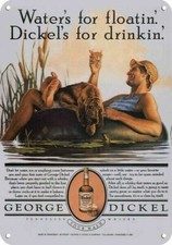 1982 GEORGE DICKEL Whisky - Dickels for Drinkin' - DECORATIVE REPLICA METAL SIGN