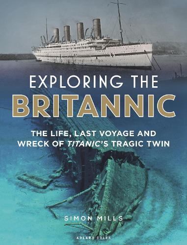 Thumbnail - Simon Mills Exploring The Britannic (gebundene Ausgabe)