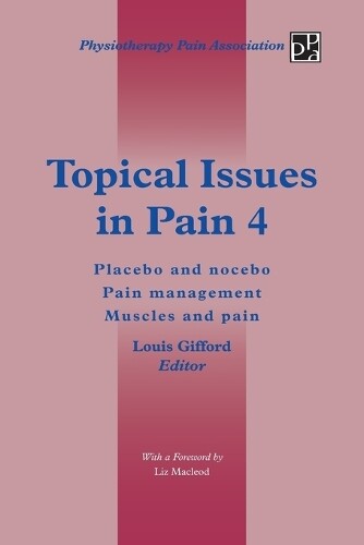 Louis Gifford Topical Issues in Pain 4 (Tascabile)