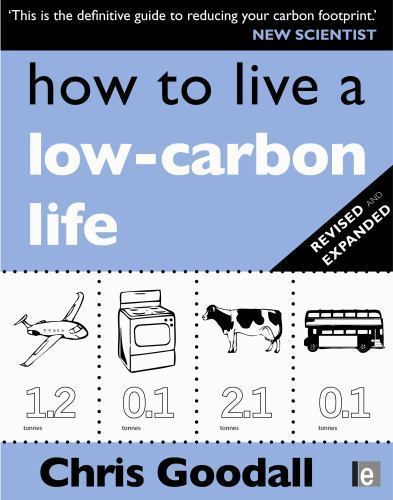 How to Live a Low-Carbon Life : The Individual's Guide to Tackling ...