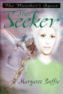 The Seeker (The Watcher's Quest) - Paperback By Buffie, Margaret - GOOD