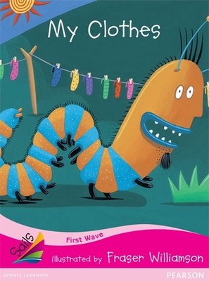 First Wave Set 1: My Clothes (Reading Level 1/F&P Level A) by Jill Eggleton (Eng