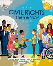 Kristina Brooke Daniele Civil Rights Then and Now (Paperback)