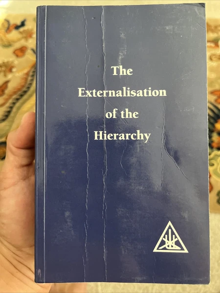 Externalisation of the Hierarchy by Alice A. Bailey