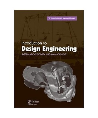 Introduction to Design Engineering, W. Ernst Eder