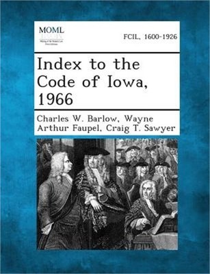 Index to the Code of Iowa, 1966 (Paperback or Softback)