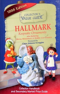 Hallmark Keepsake Ornaments: Also Featuring Merry Miniatures Kiddie Car Classics