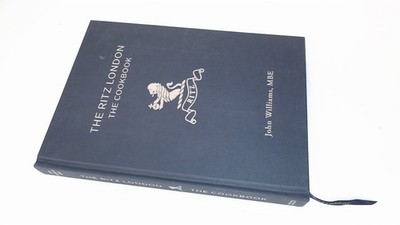 			The Ritz London: The Cookbook, Williams, John, Mitchell Beazley, 		