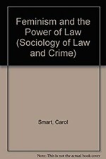 Feminism and the Power of Law Hardcover Carol Smart