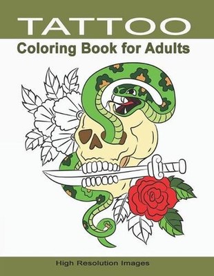 Tattoo Coloring Book for Adults: Gift for People Who Appreciate Tattoo High Reso