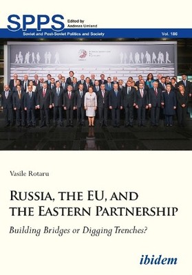 Russia, the EU, and the Eastern Partnership by Vasile Rotaru,... - 9783838211343