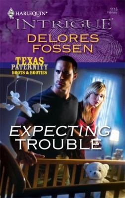 Expecting Trouble by Fossen, Delores