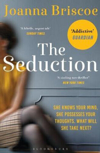 Thumbnail - The Seduction: An Addictive Story Of Desire And Obsession By Briscoe,
