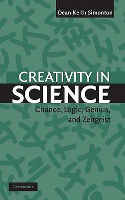 Creativity in Science: Chance, Logic, Genius, an, Dean Keith Simonton, New