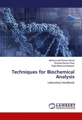 Techniques for Biochemical Analysis Laboratory Handbook Ashraf (u. a.) Buch 2025