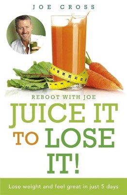 Juice It to Lose It - 9781473613492