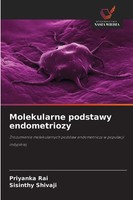 Molekularne Podstawy Endometriozy Priyanka Rai (U. A.) Taschenbuch Polnisch 2025