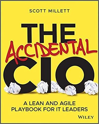 The Accidental CIO: A Lean and Agile Playbook for IT Leaders 1st EditionPAPER...
