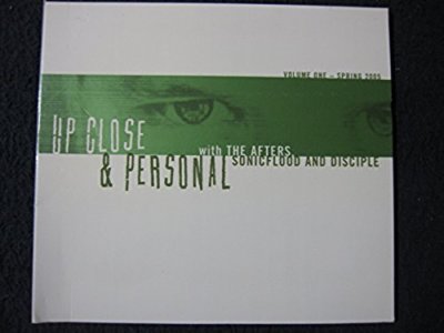 Up Close and Personal with the Afters, Sonicflood and Disciple Volume One Spri..