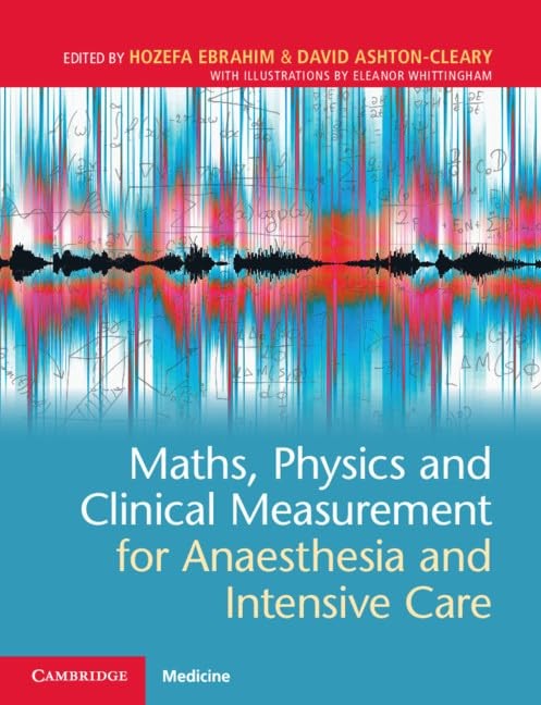 Maths, Physics and Clinical Measurement for Anaesthesia and Intensive Care - Image 4