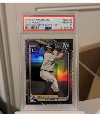 2024 Bowman Draft Chrome Nick Kurtz #BDC-56 Steel Metal Refractor /100 RC PSA 10