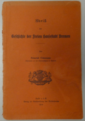 Abriß der Geschichte der freien Hansestadt Bremen 1914 H-24430