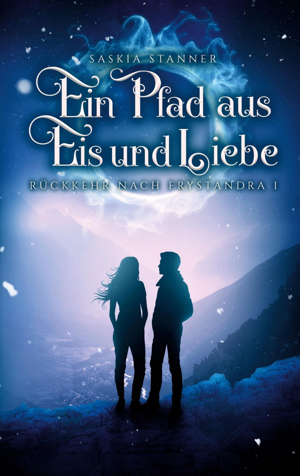 Thumbnail - Ein Pfad Aus Eis Und Liebe Rückkehr Nach Frystandra 1 Saskia Stanner