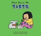 God Gave Me Taste by Carine Mackenzie (Board book, 2000)