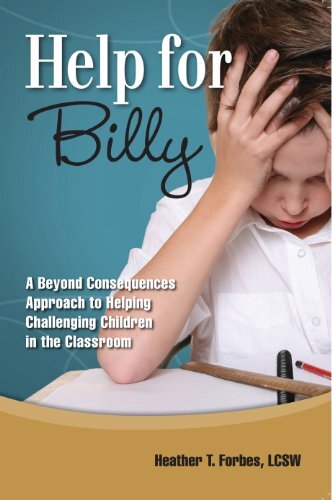 Help for Billy: A Beyond Consequences Approach to He...